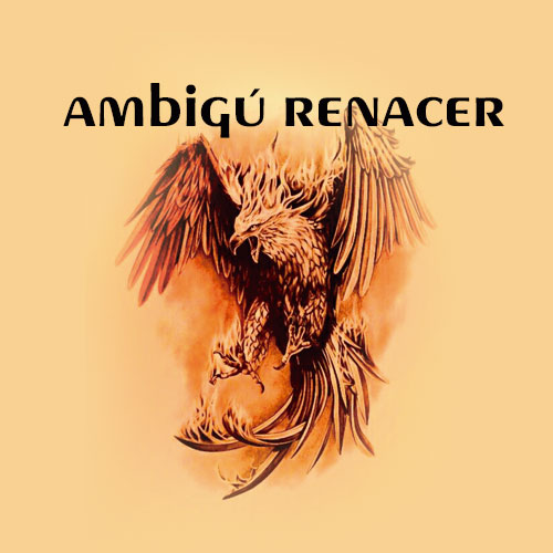 AMBIGÚ RENACER